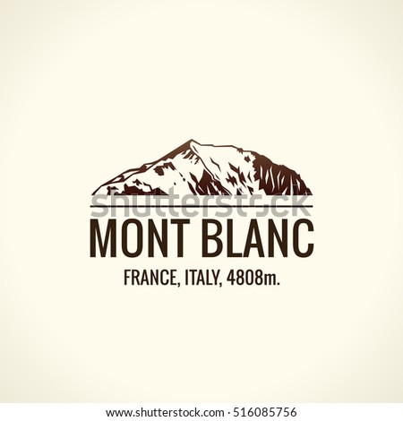 Mountain tourist vector logo. Emblem Mount adventures. Icon mount. Highest mountains in world. Mont Blanc