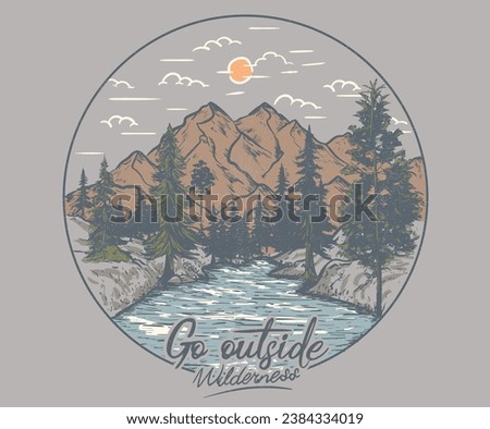 Mountain with tree vintage print design. Mountain with sunset and river. Life is great. Colorado national park. Adventure at the mountain graphic artwork for t shirt. Wanderlust. go outside.