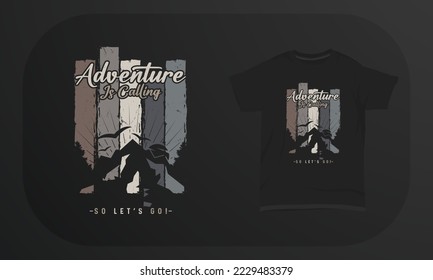Mountain T-shirt Design Adventure Is Calling So Let’s go