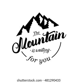 Mountain Waiting You Hand Written Typography Stock Vector (royalty Free 