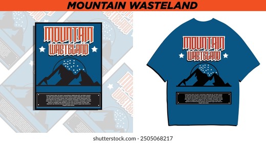 MOUNTAIN WASTELAND typography t-shirt design, motivational typography t-shirt design, inspirational quotes t-shirt design, streetwear t-shirt design