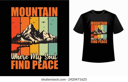 "Montaña donde mi alma encuentra paz" camiseta Perfecta para los que disfrutan viajar y amar la montaña. ¡Celebra tu momento feliz con este armario esencial!"