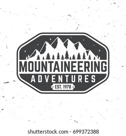 Mountaineering adventure badge. Vector illustration. Concept for alpine club shirt or logo, print, stamp or tee. Vintage typography design with mountain silhouette.