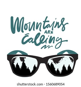 Mountains are calling. Adventure quote. Hand lettering illustration for your design