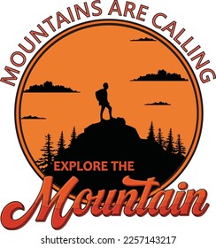 Mountains are calling adventure t shirt design
