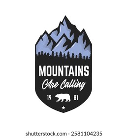 Mountains Are Calling badge with a mountain landscape, pine trees, and a bear silhouette. Perfect for outdoor branding, hiking clubs, and adventure gear. Vector Illustration