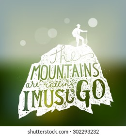 The mountains are calling. hiking lettering. vector print