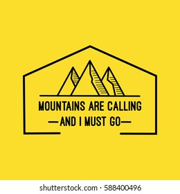 Mountains Are Calling And I Must Go Illustration Isolated On Yellow Background