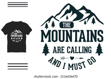 The mountains are calling i must go t shirt