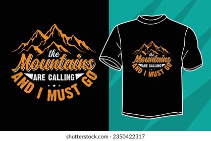 the mountains are calling and i must go t shirt svg