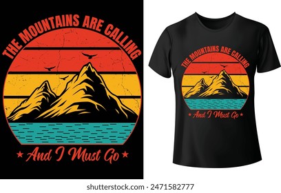 Las montañas están llamando y debo ir Diseño de camiseta para el diseño de camiseta de montaña