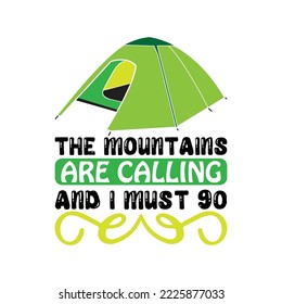 The mountains are calling and I must go Vector illustration with hand-drawn lettering on texture background prints and posters. Calligraphic chalk design