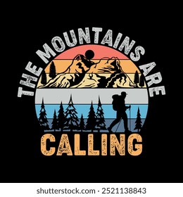 The mountains are calling T Shirt Design