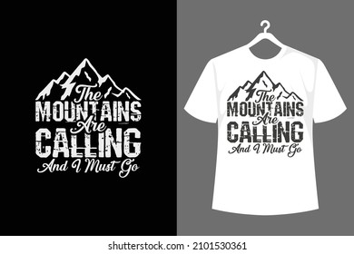 The Mountains Are Calling Typography T Shirt Design