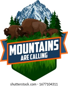 The Mountains Are Calling. vector Outdoor Adventure Inspiring Motivation Emblem logo illustration with family of brown zubr buffalo bisons with kid