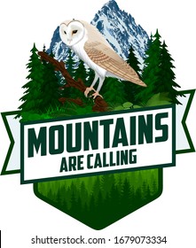 The Mountains Are Calling. vector Outdoor Adventure Inspiring Motivation Emblem logo illustration with barn owl
