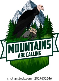 The Mountains Are Calling. vector Outdoor Adventure Inspiring Motivation Emblem logo illustration with California condor