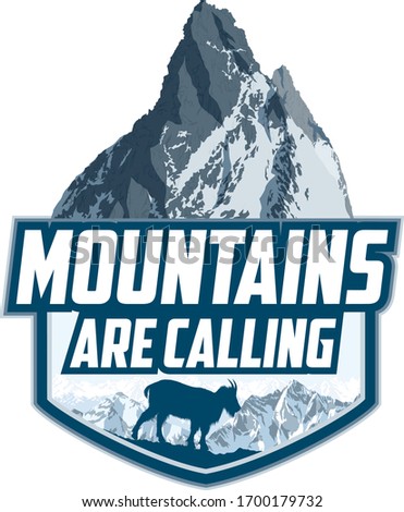 The Mountains Are Calling. vector Outdoor Adventure Inspiring Motivation Emblem logo illustration with Rocky Mountains goat 