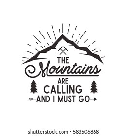Mountains are calling vector poster. Mountains explorer vintage hand drawn label. Letterpress effect. Hipster t-shirt design. Isolated on white background