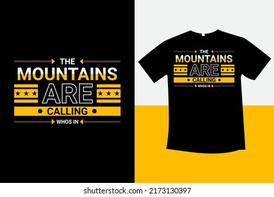 the mountains are calling whos in typography t-shirt design new