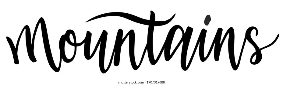 Mountains. Hand drawn lettering. Vector logotype template. Modern brush lettering of Mountains 