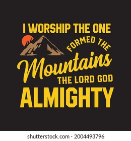 Berge der lord Gott allmächtige Typografie, Vektor T-Shirt-Design