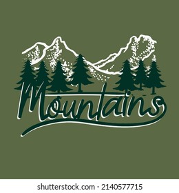 Mountains slogan  winter mood trees and mountains graphic vector tshirt and sweatshirt print