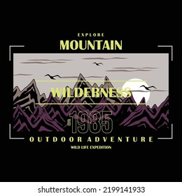 
Mountains wilderness, forest and  sky. graphics for tee shirt with grunge and slogan stock vector  Illustration