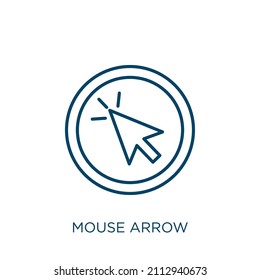 mouse arrow icon. Thin linear mouse arrow outline icon isolated on white background. Line vector mouse arrow sign, symbol for web and mobile