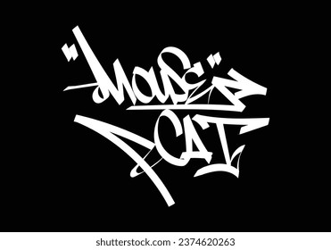 MAUSE CAT Word Graffiti Tag Stil