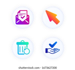 Mouse cursor, Approved mail and Recovery trash icons simple set. Button with halftone dots. Dermatologically tested sign. Click arrow, Confirmed document, Backup file. Organic. Technology set. Vector