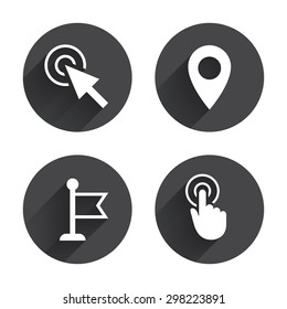 Mouse cursor icon. Hand or Flag pointer symbols. Map location marker sign. Circles buttons with long flat shadow. Vector