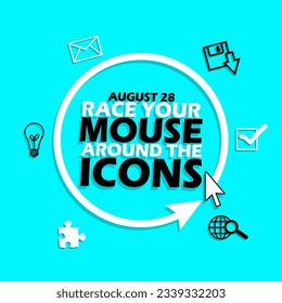 Mouse icon surrounding Bold text with other icons on light blue background to commemorate Race Your Mouse Around the Icons Day on August 28