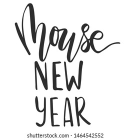 mouse new year - slogan quote handwriting text vector