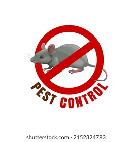 Mouse sign, pest control icon for deratizaion and rodents disinfection, vector. Mouse and rats pest control stop sign, domestic extermination and disinfestation service against vermin and rodents