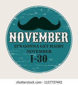 Moustaches Challenge. Aged Retro Poster. Round or Circle Sticker for November Challenge. Black Silhouette and Lettering with Word November. Cinco de Mayo Mustache, Mustache Carnival