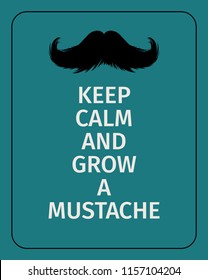Moustaches Challenge Poster. Keep Calm And Grow A Mustache Aged Retro Vertical Brochure. Vector Illustration for November Challenge. Black Silhouette of Mustache
