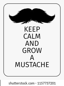 Moustaches Challenge Poster. Keep Calm And Grow A Mustache Aged Retro Vertical Brochure. Vector Illustration for November Challenge. Black Silhouette of Mustache