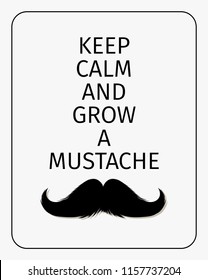 Moustaches Challenge Poster. Keep Calm And Grow A Mustache Aged Retro Vertical Brochure. Vector Illustration for November Challenge. Black Silhouette of Mustache
