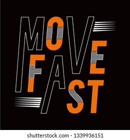 Move Fast Sport Athletic Typography , Tee Shirt Graphics, Vectors - Vector