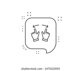 Move gesture line icon. Chat bubble design. Slide arrow sign. Swipe action symbol. Outline concept. Thin line move gesture icon. Vector