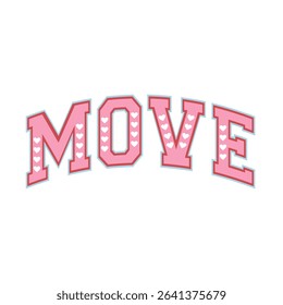 Move heart, Graphic design print sports t-shirt fashion, illustration, vector, posters, cards, stickers, mug
