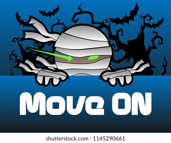 move on, beautiful greeting card with mummy and bats illustration for halloween theme, vector background, poster or banner 