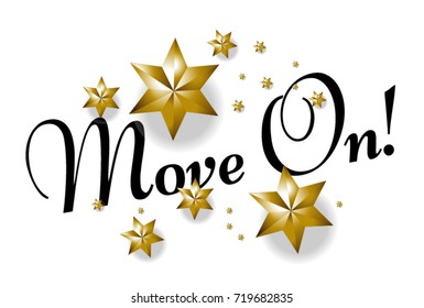 Move on, Beautiful greeting card poster 