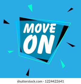 move on. creative greeting card or label with winter theme on blue background vector design illustration, it can use for label, logo, sign, sticker or printing for t-shirt.