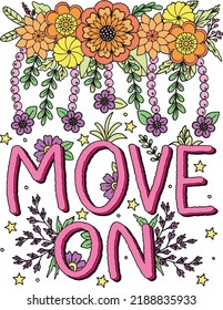 Move on font with flower elements frame. Hand drawn with inspiration word. Doodles art for Happy Valentine's day card or greeting card. Coloring book for adults and kids.