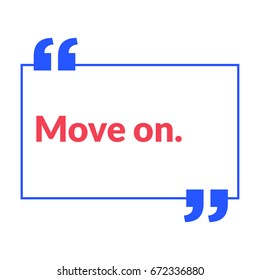 Move On Motivational Quote Vector Poster Design