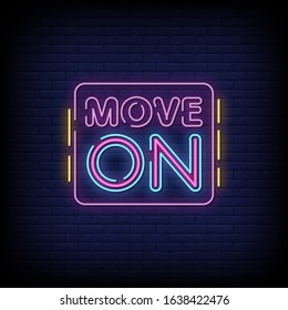 Move On Neon Signs Style Text Vector