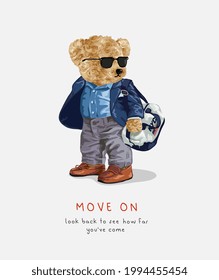 move on slogan with bear doll in sunglasses carrying sport bag vector illustration