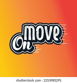 Move on text typography modern design vector